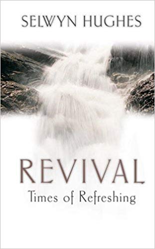 Revival: Times of Refreshing HB - Selwyn Hughes